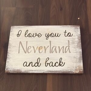 Decorative Sign with Neverland Quote